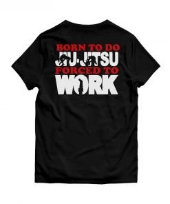 XMARTIAL Born To Do Jiu-Jitsu BJJ T-Shirt BJJ Gear 6 XMARTIAL Born To Do Jiu-Jitsu BJJ T-Shirt BJJ Gear