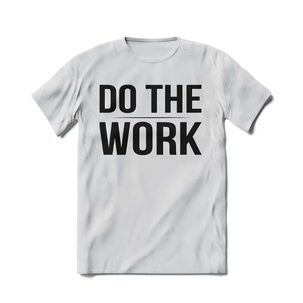 XMARTIAL Do The Work T-Shirt Streetwear & Athletics 3 XMARTIAL Do The Work T-Shirt Streetwear & Athletics