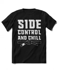 XMARTIAL Side Control And Chill BJJ T-Shirt