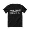 XMARTIAL Streetwear & Athletics Thick Thighs T-Shirt